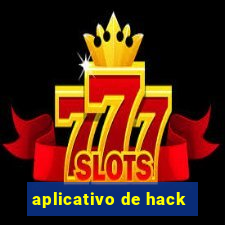 aplicativo de hack